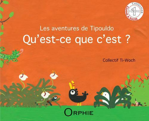 Emprunter Les aventures de Tipouldo. Qu'est-ce que c'est ? livre