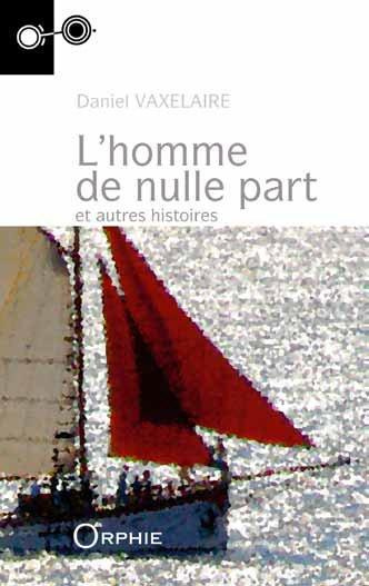 Emprunter L'homme de nulle part et autres histoires livre