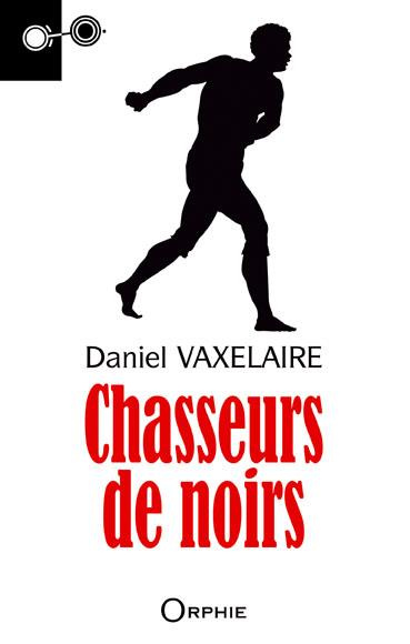 Emprunter Chasseur de noirs. 13e édition livre
