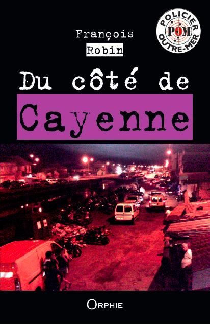 Emprunter Du côté de Cayenne livre