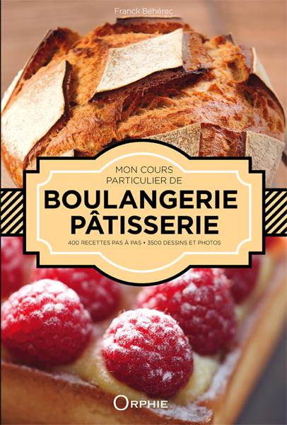Emprunter Mon cours particulier de pâtisserie, boulangerie livre