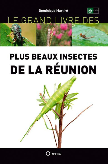 Emprunter Le grand livre des plus beaux insectes de La Réunion livre