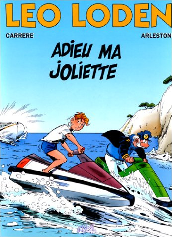 Emprunter Léo Loden Tome 3 : Adieu ma Joliette livre