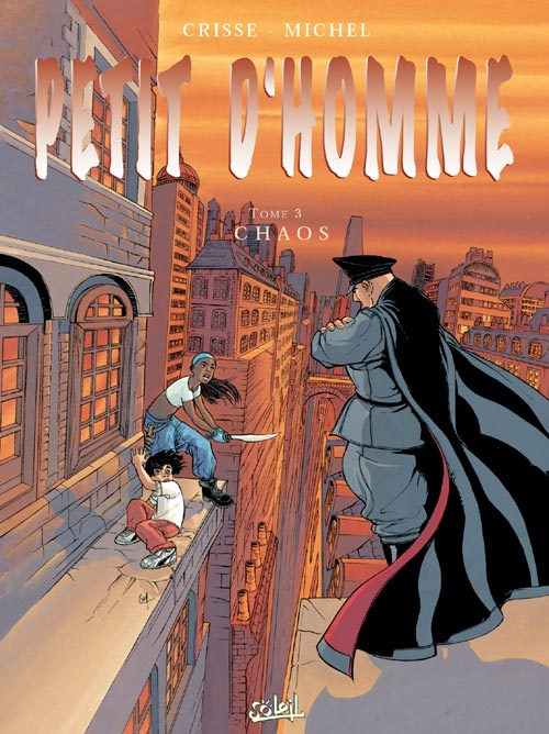 Emprunter Petit d'homme Tome 3 : Chaos livre