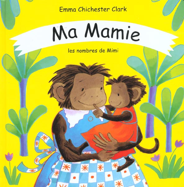 Emprunter Ma mamie. Les nombres de Mimi livre
