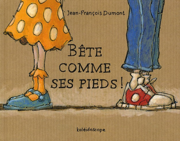 Emprunter Bête comme ses pieds ! livre