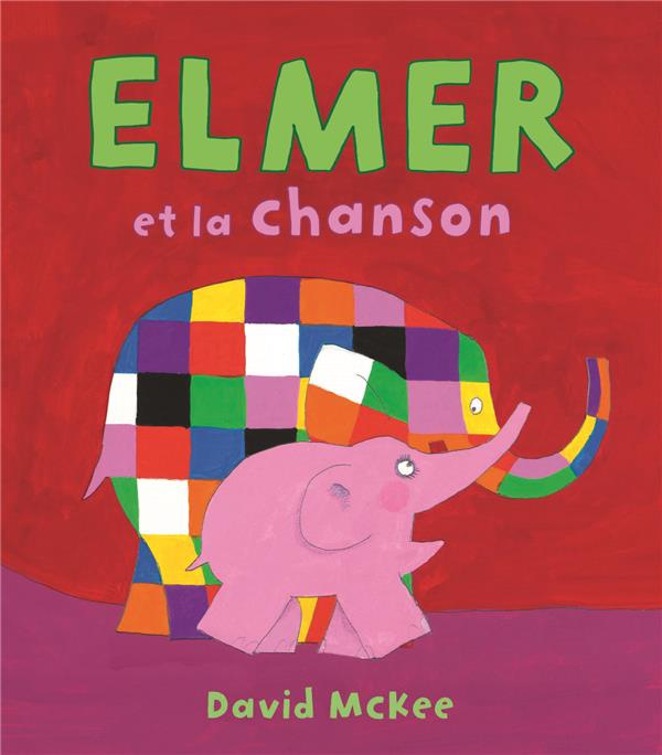 Emprunter Elmer et la chanson livre