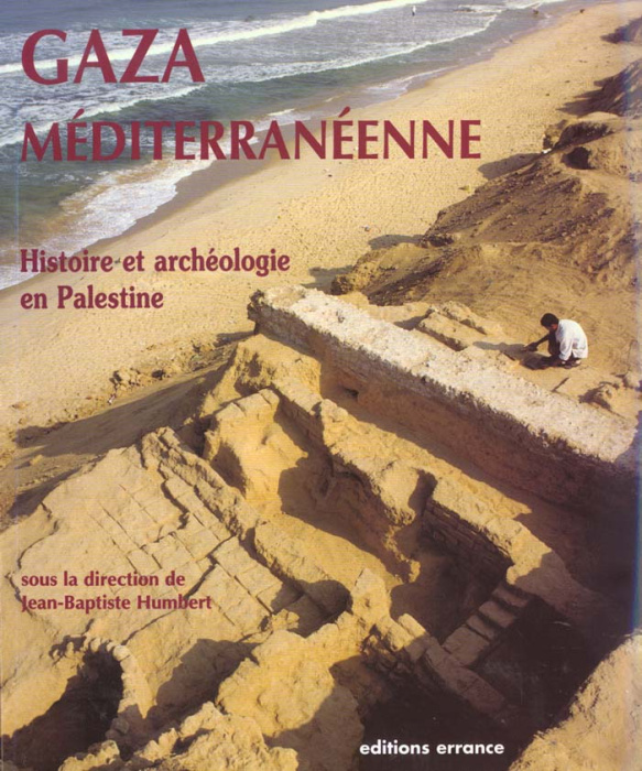 Emprunter Gaza méditerranéenne. Histoire et archéologie en Palestine livre