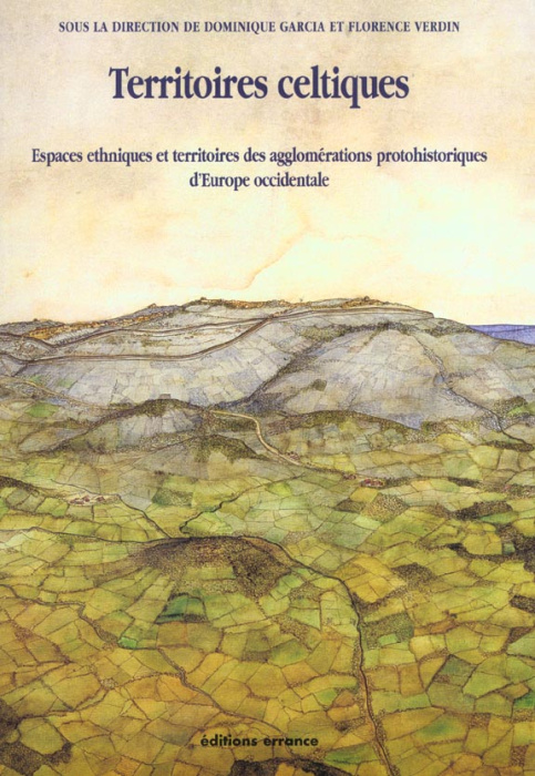 Emprunter Territoires celtiques. Espaces ethniques et territoires des agglomérations protohistoriques d'Europe livre