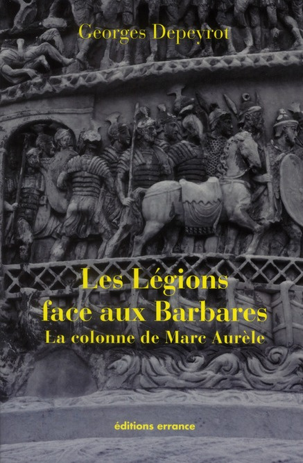Emprunter Les légions face aux Barbares. La colonne de Marc Aurèle livre