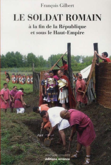 Emprunter Le soldat romain. A la fin de la République et sous le Haut-Empire livre