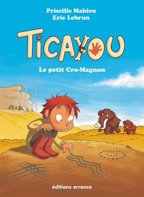 Emprunter TICAYOU LE PETIT CRO-MAGNON - PROJET ANNULE livre