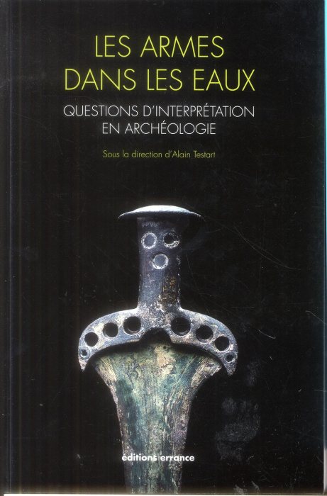 Emprunter Les armes dans les eaux. Questions d'interprétation en archéologie livre