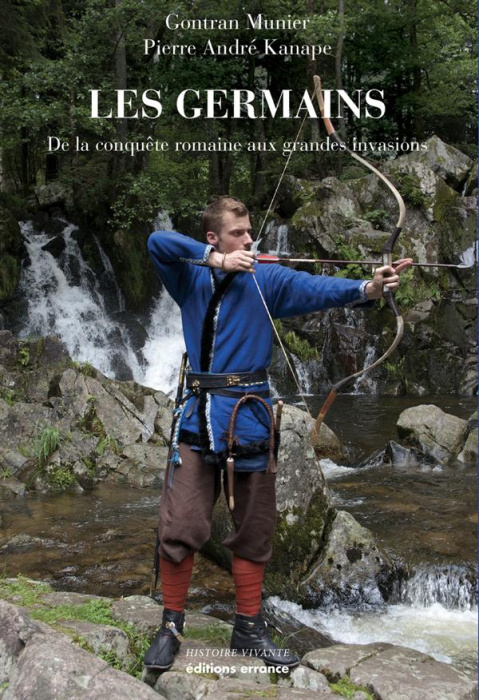 Emprunter Les Germains. De la conquête romaine aux grandes invasions livre