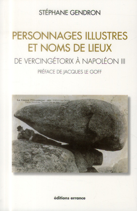 Emprunter Personnages illustres et noms de lieux. De Vercingétorix à Napoléon III livre