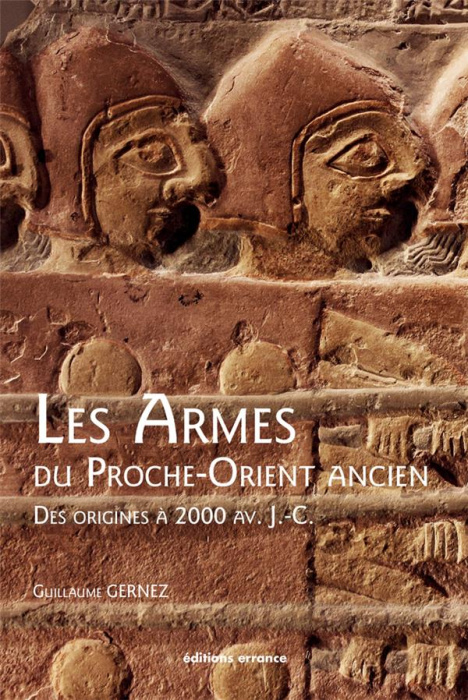 Emprunter Les armes du Proche-Orient ancien. Des origines à 2 000 avant J-C livre