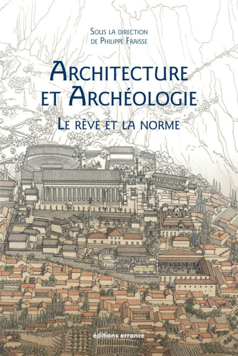 Emprunter Archéologie et architecture. Le rêve et la norme livre