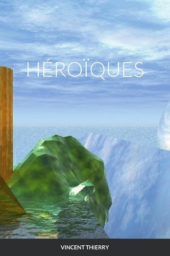Emprunter Heroiques livre