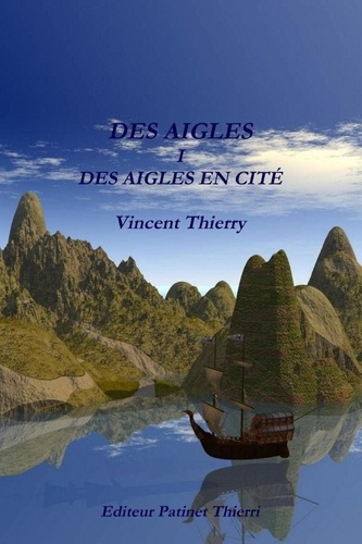 Emprunter Des aigles I - Des aigles en cite livre