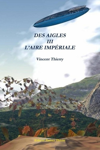 Emprunter DES AIGLES III L'AIRE IMPÉRIALE livre