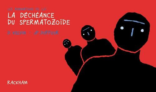 Emprunter Les ruminations de L.D.' Tome 1 : La déchéance du spermatozoïde livre