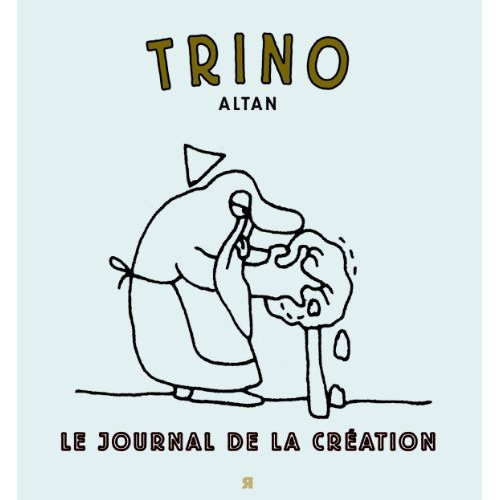 Emprunter Trino : le journal de la creation livre