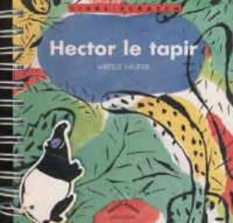 Emprunter Hector le tapir livre