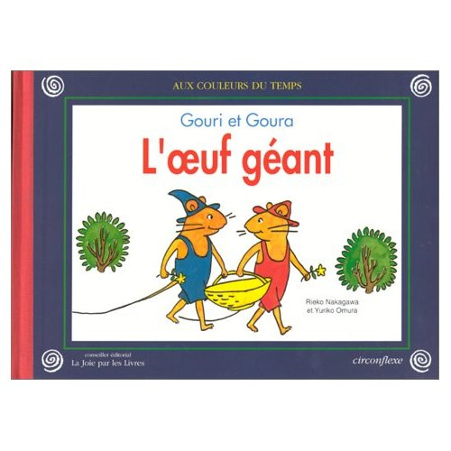 Emprunter L'oeuf géant. Gouri et Goura livre