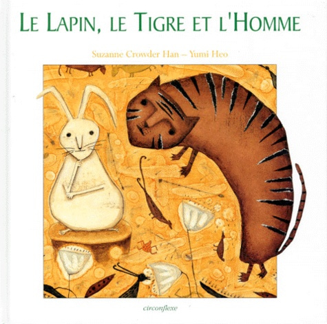 Emprunter Le lapin, le tigre et l'homme livre