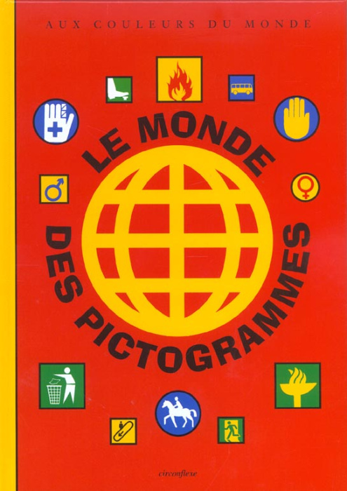 Emprunter Le monde des pictogrammes livre