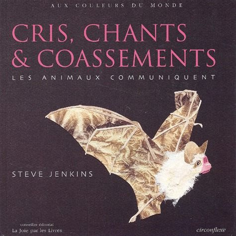 Emprunter Cris, chants & coassements. Les animaux communiquent livre