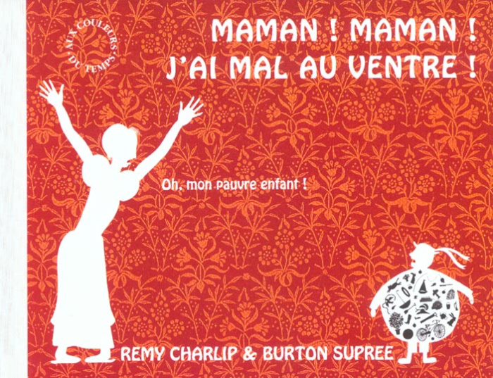 Emprunter Maman ! Maman ! J'ai mal au ventre ! livre