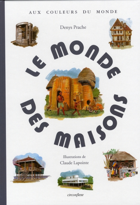 Emprunter Le monde des maisons livre