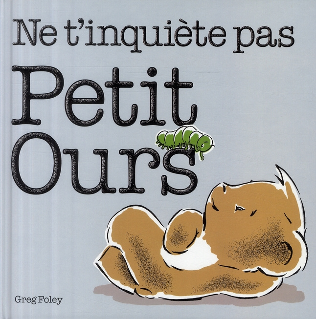 Emprunter Ne t'inquiète pas, Petit Ours livre