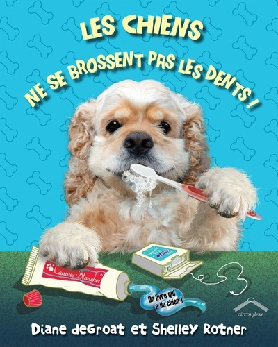 Emprunter Les chiens ne se brossent pas les dents livre