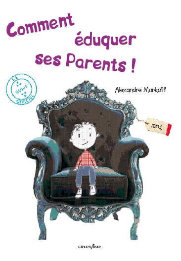 Emprunter Comment éduquer ses parents ! livre