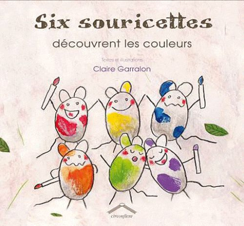 Emprunter Six souricettes découvrent les couleurs livre