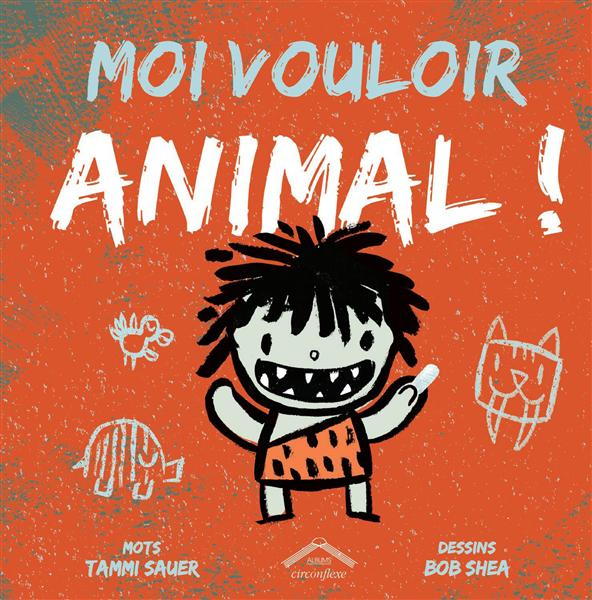 Emprunter Moi vouloir animal ! livre