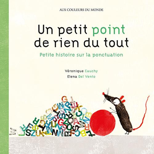 Emprunter Un petit point de rien du tout. Petite histoire sur la ponctuation livre