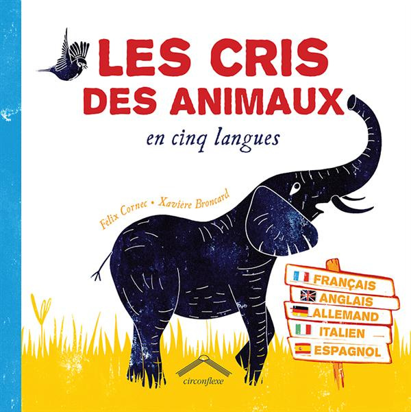 Emprunter Les cris des animaux en cinq lanques livre
