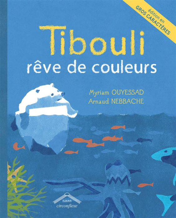 Emprunter Tibouli rêve de couleurs [EDITION EN GROS CARACTERES livre