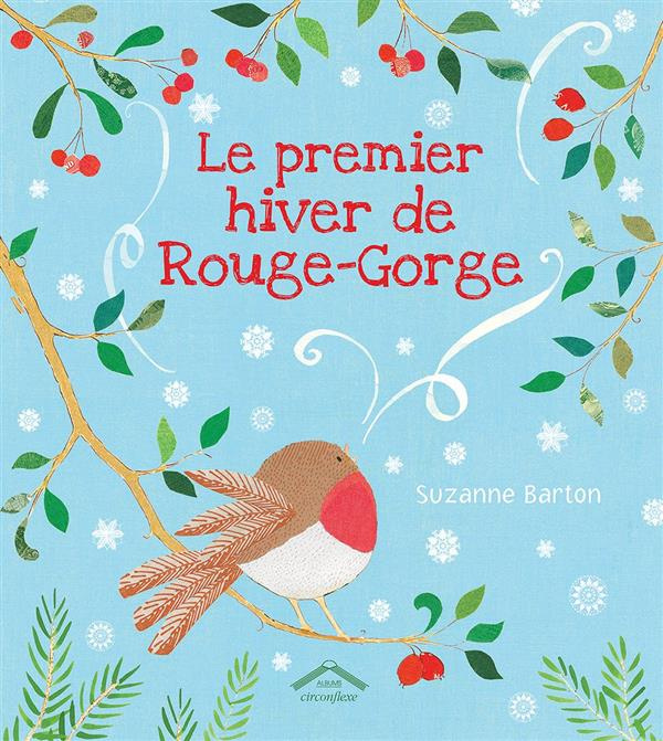 Emprunter Le premier hiver de Rouge-Gorge livre