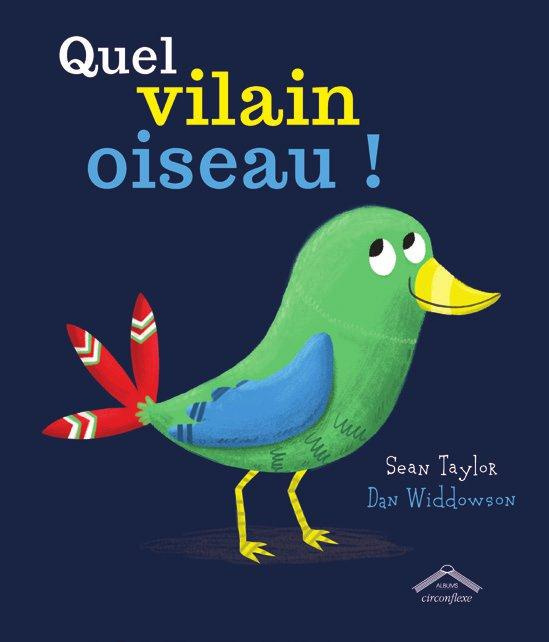 Emprunter Quel vilain oiseau ! livre