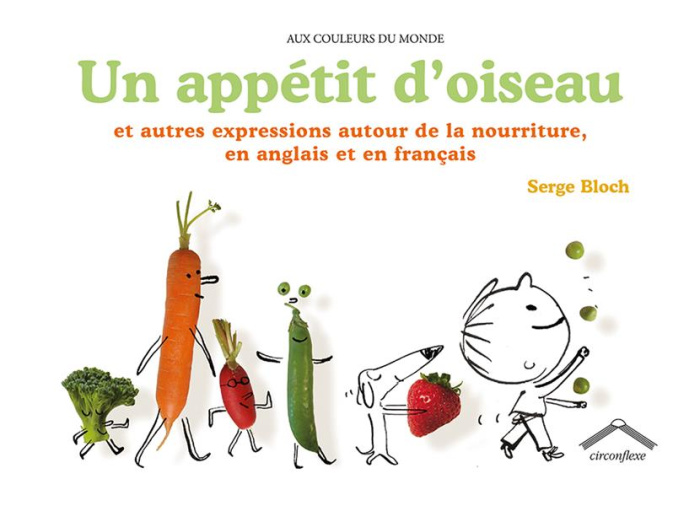 Emprunter UN APPETIT D'OISEAU - ET AUTRES EXPRESSIONS AUTOUR DE LA NOURRITURE EN ANGLAIS ET EN FRANCAIS livre