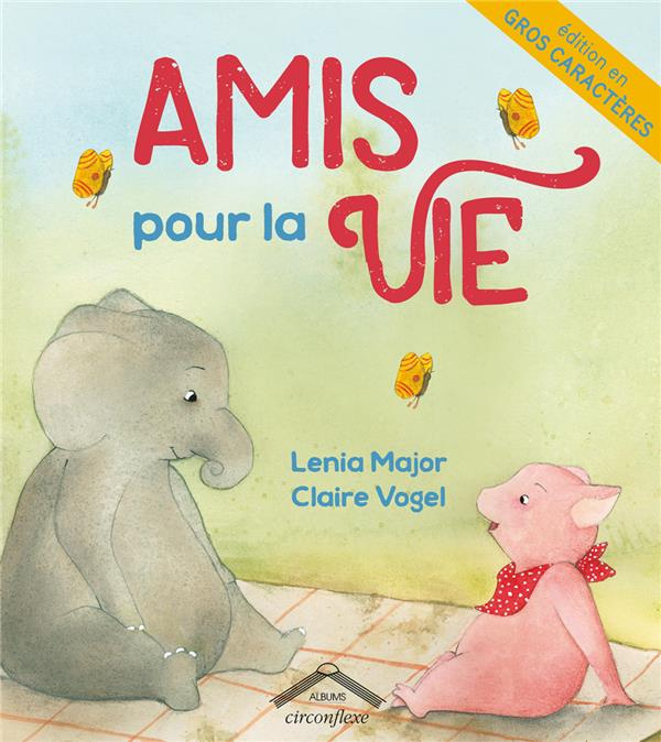 Emprunter Amis pour la vie [EDITION EN GROS CARACTERES livre