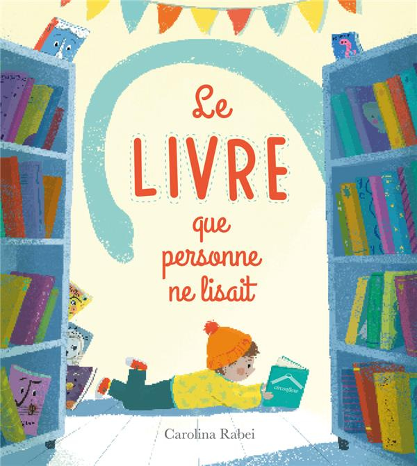 Emprunter Le livre que personne ne lisait livre