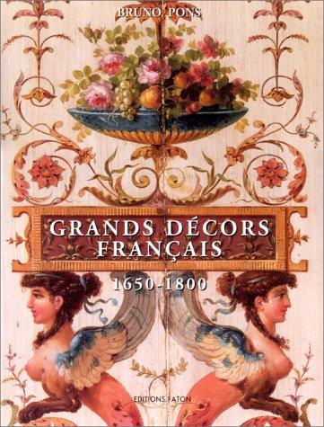Emprunter Grands décors français 1650-1800. Reconstitués en Angleterre, aux Etats-Unis, en Amérique du Sud et livre