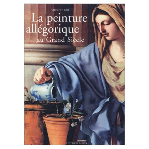 Emprunter La peinture allégorique au Grand Siècle livre
