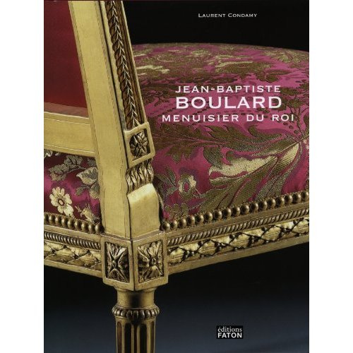 Emprunter Jean-Baptiste Boulard. Menuisier du roi livre