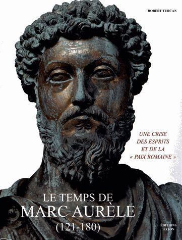 Emprunter Le temps de Marc Aurèle (121-180). Une crise des esprits et de la